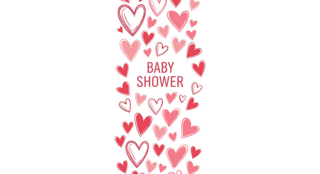 Baby shower vertical border design featuring various hand drawn pink and red hearts in many styles on a plain white background.