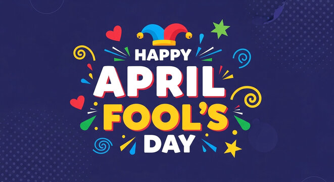 A colorful graphic celebrating April Fool's Day with festive text and symbols