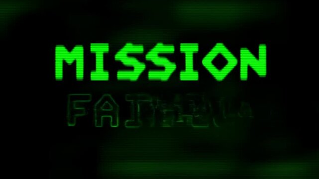 Glitchy digital display showing "MISSION FAILED" in bright green text. Represents setbacks in gaming, technology, and project management