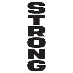Bold and powerful typography design featuring the word strong in uppercase letters for motivation inspiration and strength concepts