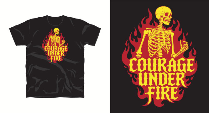 Courage under fire skeleton t-shirt design with yellow bones and red flames