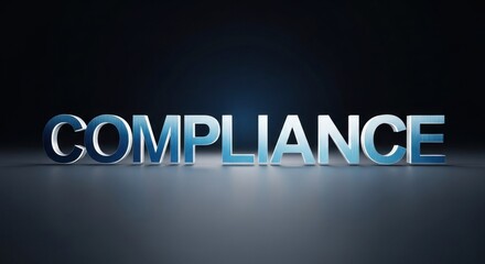 Shiny 3D text "COMPLIANCE" illuminated with soft blue light