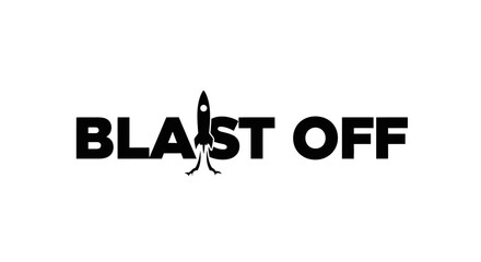 Fototapeta premium Blast Off Rocket Launch Text Graphic