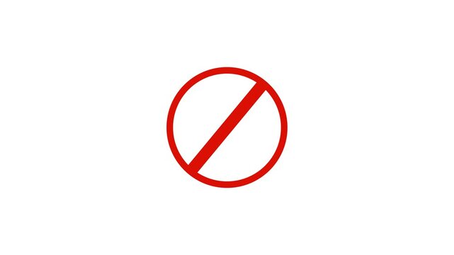 International prohibition mark. Ban forbidden sign. Traffic pictogram of Crossed out red circle. Warning, stop or no entry forbidden red circle and line symbol icon.HD video animation.