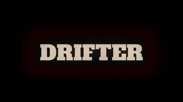 Strong drifter title animation with bold white typography and dark red background glow, perfect for western style intros, cinematic trailers, and dramatic video projects.
