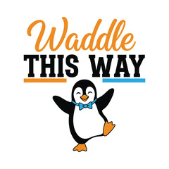 Naklejka premium A cute penguin wearing a bow tie and waddling this way with a sign tshirt design