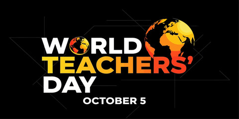 World Teachers Day poster with globe typography and October five education appreciation message. © Anabella