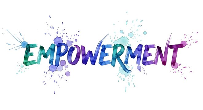 A colorful illustration of the word empowerment in a creative font