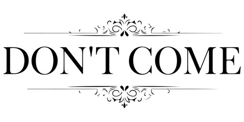 Don't Come World War 3 black text typography with subtle drop shadow on white background, anti-war message, global peace protest graphic, bold minimalist political statement for activism and peace. © Juairia