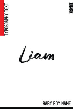 Liam    -Trendy Baby Boy Names Vector Hand Drawn Brush Grunge Calligraphy Hand Lettering