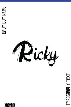Ricky   -Baby Boy Classic English Name Grunge Stylish Brush Typography Hand Drawn Lettering