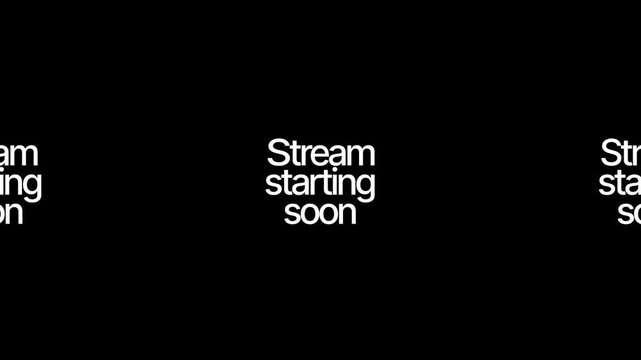 Stream starting soon text message elegant animation on black background 