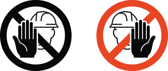 Fototapeta premium No hard hat and hand signs for safety and warning construction prohibited symbols