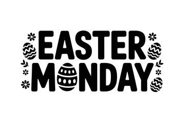 Fototapeta premium Easter Monday typography with eggs and flowers on white background