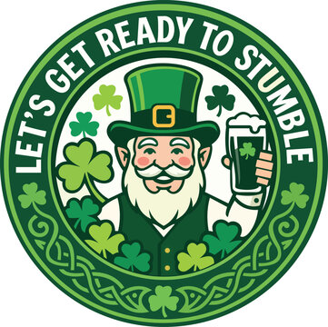This vibrant design features a cheerful leprechaun holding a beer, surrounded by shamrocks and Celtic patterns. The playful phrase "LET'S GET READY TO STUMBLE" captures the festive spirit of St. Patri