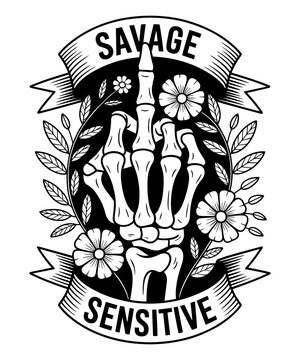 Skeleton Middle Finger with Savage Sensitive Banner