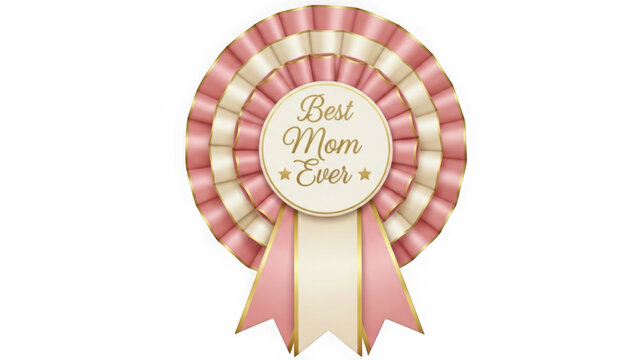 Best mom ever award badge
