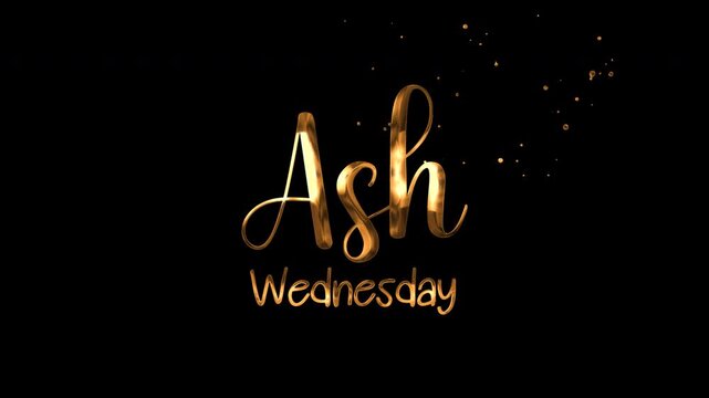 Ash wednesday in golden cursive text against a black background. Suitable for religious events, social media posts, church posters.