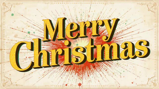 Frames advancing, Merry Xmas text shifting right down on parchment with red burst, for emphasis