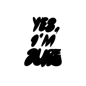 Hand lettering i am sure