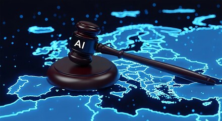 Gavel with "AI" text, on a map outline of Europe, symbolizing artificial intelligence laws