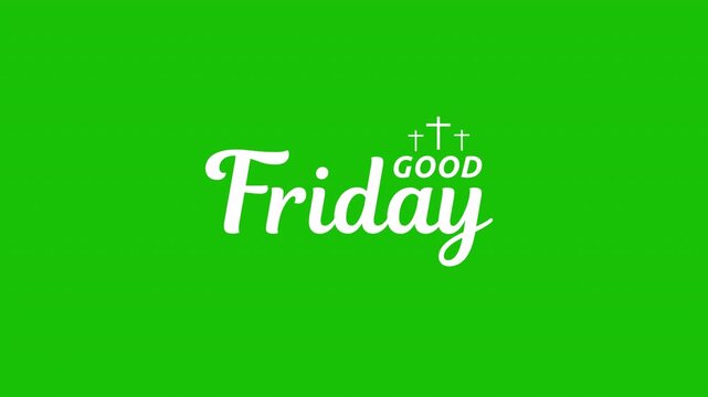 Good friday text animation on the green screen. Handwritten calligraphy with ornament of 3 holy crosses. Great for banner, social media feed wallpaper stories. Alpha channel or transparent background.