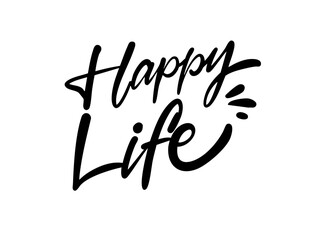 Obraz premium Hand drawn lettering illustration with the phrase Happy life in stylish brush script