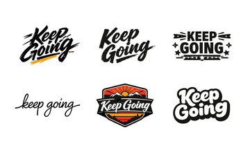 Obraz premium Keep Going. Set lettering. harmonious lettering variations of the same emblematic concept, each with different artistic interpretation (Dynamic brushstroke