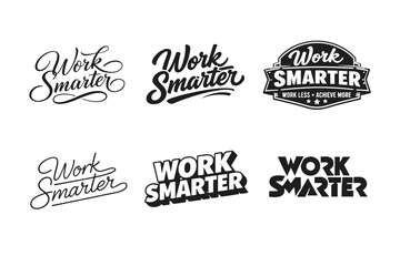 Fototapeta premium Work Smarter. Set lettering. harmonious lettering variations of the same emblematic concept, each with different artistic interpretation (Elegant script with