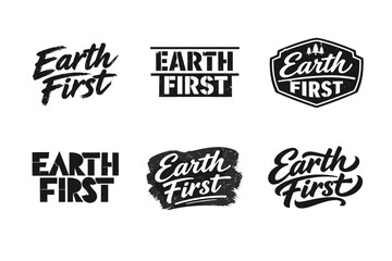 Obraz premium Earth First. Set lettering. harmonious lettering variations of the same emblematic concept, each with different artistic interpretation (Grunge textured brush