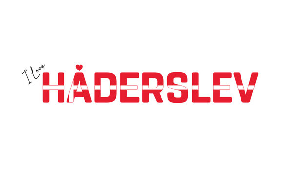 I love Haderslev, Typographic design of I love Haderslev on a white background, Flag typography of Haderslev with heart, Vector design of Haderslev City of Denmark, I love Denmark, Flag of Denmark