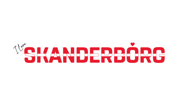 I love Skanderborg, Typographic design of I love Skanderborg on a white background, Flag typography of Skanderborg with heart, Vector design of Skanderborg City of Denmark, I love Denmark, Flag of Den