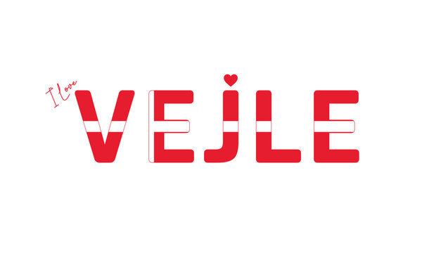 I love Vejle, Typographic design of I love Vejle on a white background, Flag typography of Vejle with heart, Vector design of Vejle City of Denmark, I love Denmark, Flag of Denmark, City of Denmark