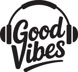 Obraz premium Good vibes handwritten calligraphy script lettering typography with headphones