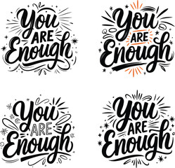 You Are Enough Hand Drawn Motivational Typography Lettering