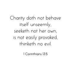 Fototapeta premium Bible Verse 1 Corinthians 13 5 About Charity and Love