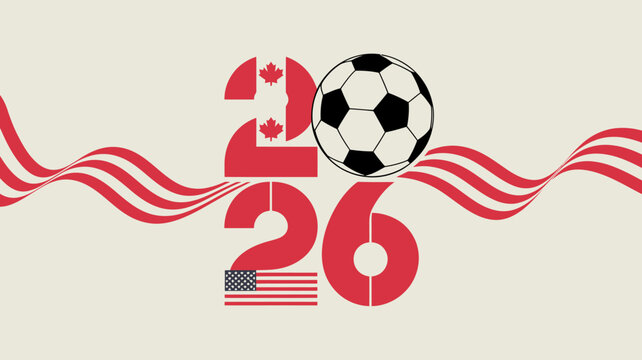 A vibrant graphic showcases the year 2026 integrating soccer canadian and american flags and flowing red ribbons symbolizing a united event high quality professional detailed modern