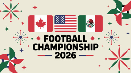 A vibrant graphic represents the 2026 football championship featuring the flags of canada the united states and mexico prominently displayed high quality professional detailed modern elegant