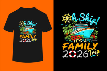 Oh Ship It's a Family Trip 2026 Matching Family 2026 Cruise T-Shirt  © ben