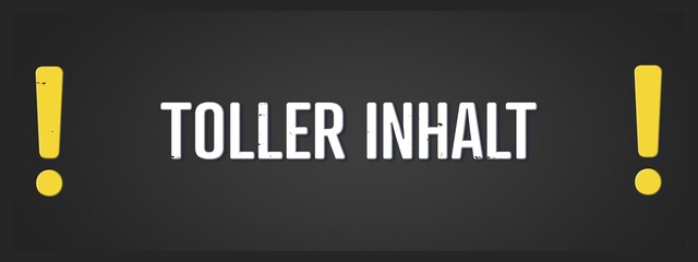 Toller Inhalt (Great content) - A blackboard illustration with white text. © lhphotos