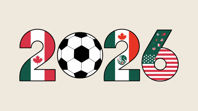 The image displays the number 2026 formed with national flags of canada mexico and the united states and a soccer ball high quality professional detailed modern