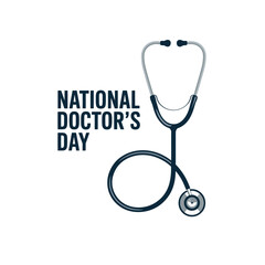 National Doctors Day Stethoscope Design for Doctor Appreciation