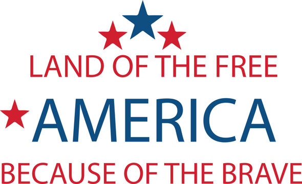 America Land of the free because of the brave svg, 4th of July svg, Fourth of july svg Patriotic Svg, Independence Day,Brave svg