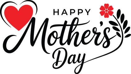 Isolated vector graphic of "Happy Mother's Day" calligraphy with red heart and flower