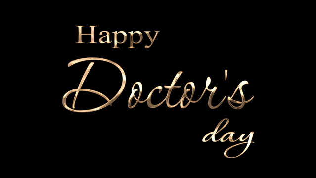 Gold happy doctors day message on a black background for celebrating doctors day in a medical office or social media.