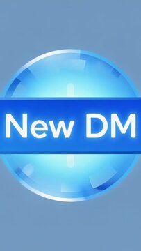 Vertical video: Pulsing blue badge navy band saying New DM bobbing on muted screen on DM arrival