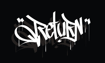 RETURN word graffiti tag style design
