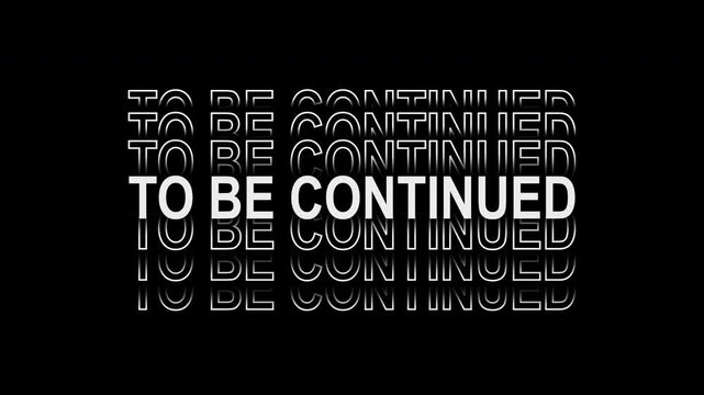 Glitch "To Be Continued" text animation with scanlines and digital distortion. Alpha channel overlay ideal for cinematic endings, videos and VFX.