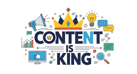 Colorful graphic design illustrating that content is king in digital marketing
