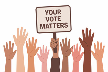 Obraz premium Diverse hands raised with a sign that says your vote matters